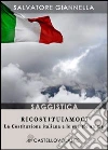 Ricostituiamoci. La Costituzione italiana e le sue tre anime. E-book. Formato EPUB ebook di Salvatore Giannella