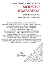 Modello Lombardia?: La sanità regionale tra eccellenze e criticità. E-book. Formato EPUB ebook