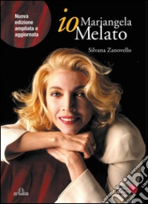 io, Mariangela Melato. E-book. Formato EPUB ebook di Silvana Zanovello