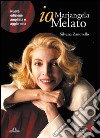 io, Mariangela Melato. E-book. Formato EPUB ebook di Silvana Zanovello