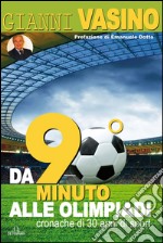 Da '90° Minuto' alle Olimpiadi. E-book. Formato EPUB ebook