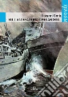 Sull'Andrea Doria c'ero anch'io...: Note di un naufrago. E-book. Formato EPUB ebook di Giovanni Conte