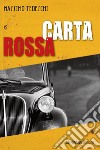 Carta rossa: Omicidio sul Garda. E-book. Formato EPUB ebook di Massimo Tedeschi