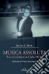 Musica assoluta: Prova d’orchestra con Carlos Kleiber. E-book. Formato EPUB ebook