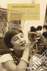 Costa San Giorgio: Irma Brandeis, un amore di Montale. E-book. Formato EPUB