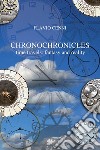 Chronochronicles: Time travels: fantasy and reality. E-book. Formato EPUB ebook