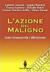 L' azione del maligno. Come riconoscerla e liberarsene. E-book. Formato EPUB ebook