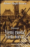 Vieni ruota! Vieni forca!. E-book. Formato EPUB ebook