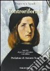 Controriforme. Antidoti al pensiero scientista e nichilista. E-book. Formato EPUB ebook