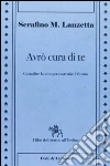 Avrò cura di te. Custodire la vita per dare radici al futuro. E-book. Formato EPUB ebook