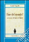 Fine del mondo? O avvento del regno di Maria?. E-book. Formato EPUB ebook