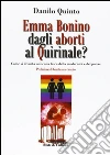 Emma Bonino dagli aborti al Quirinale? Come si diventa un'icona laica dellla modernità e del potere. E-book. Formato EPUB ebook