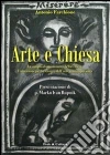 Arte e Chiesa. La volontà di un incontro della Chiesa, l'attrazione per lo scontro dell'arte contemporanea. E-book. Formato EPUB ebook
