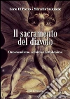 Il sacramento del diavolo. Omosessualismo, sodomia e cattolicesimo. E-book. Formato EPUB ebook