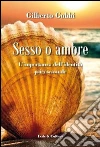 Sesso o amore l'importanza dell'identità psicosessuale. E-book. Formato EPUB ebook