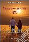 Sposarsi o convivere oggi. Le radici, le ragioni, gli orizzonti di una scelta. E-book. Formato EPUB ebook