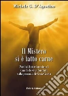 Il mistero si è fatto carne. Perchè il cristianesimo è una fede viva fondata sulla persona di Gesù Cristo. E-book. Formato EPUB ebook