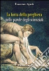 La forza della preghiera nelle parole degli scienziati. E-book. Formato EPUB ebook