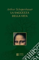 La saggezza della vita. E-book. Formato PDF ebook