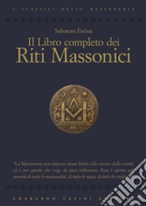 Il libro completo dei riti massonici. E-book. Formato PDF ebook di Salvatore Farina