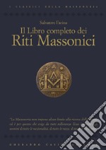 Il libro completo dei riti massonici. E-book. Formato PDF ebook