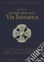 Considerazioni sulla via iniziatica. E-book. Formato PDF