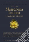 Massoneria italiana e tradizione iniziatica. E-book. Formato PDF ebook