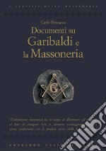 Documenti su Garibaldi e la massoneria. E-book. Formato PDF ebook