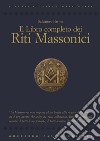Il libro completo dei riti massonici. E-book. Formato EPUB ebook