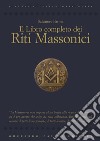 Il libro completo dei riti massonici. E-book. Formato EPUB ebook di Salvatore Farina