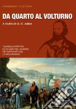 Da Quarto al Volturno. E-book. Formato EPUB ebook