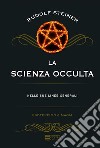 La scienza occulta. E-book. Formato EPUB ebook