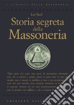 Storia segreta della Massoneria. E-book. Formato EPUB ebook