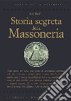 Storia segreta della Massoneria. E-book. Formato EPUB ebook