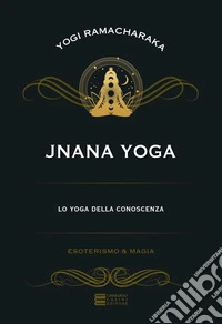 Jnana Yoga. E-book. Formato EPUB ebook