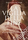 La vigilia della fine. E-book. Formato PDF ebook di Olaf S. Kirtimukh