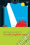 L' era del cinghiale rosso. E-book. Formato EPUB ebook di Giovanna Nuvoletti