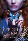 Fragile Eternity: Immortale tentazione. E-book. Formato PDF ebook