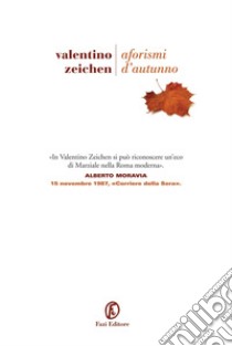 Aforismi d'autunno. E-book. Formato EPUB ebook di Valentino Zeichen