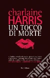 Un tocco di morte. E-book. Formato EPUB ebook
