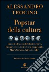 Popstar della cultura. E-book. Formato EPUB ebook di Alessandro Trocino