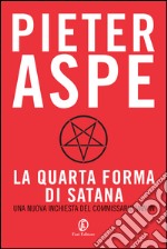 La quarta forma di Satana. E-book. Formato EPUB ebook