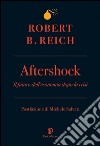 Aftershock: Il futuro dell’economia dopo la crisi. E-book. Formato EPUB ebook
