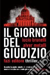 Il giorno del giudizio. E-book. Formato EPUB ebook di Lucio Brunelli