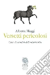 Versetti pericolosi. Gesù e lo scandalo della misericordia. E-book. Formato PDF ebook di Alberto Maggi