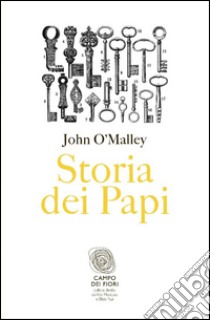 Storia dei papi. E-book. Formato EPUB ebook di John W. O’Malley