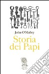 Storia dei papi. E-book. Formato EPUB ebook di John W. O’Malley