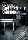 Un quieto, impercettibile omicidio. E-book. Formato PDF ebook di Lene Kaaberbol