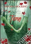 Torn. Ritorno al regno perduto. E-book. Formato EPUB ebook di Amanda Hocking
