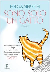 Sono solo un gatto. E-book. Formato PDF ebook